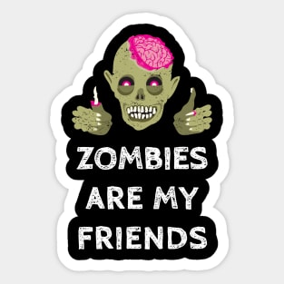 Zombies Are My Friends Halloween Joke Sticker